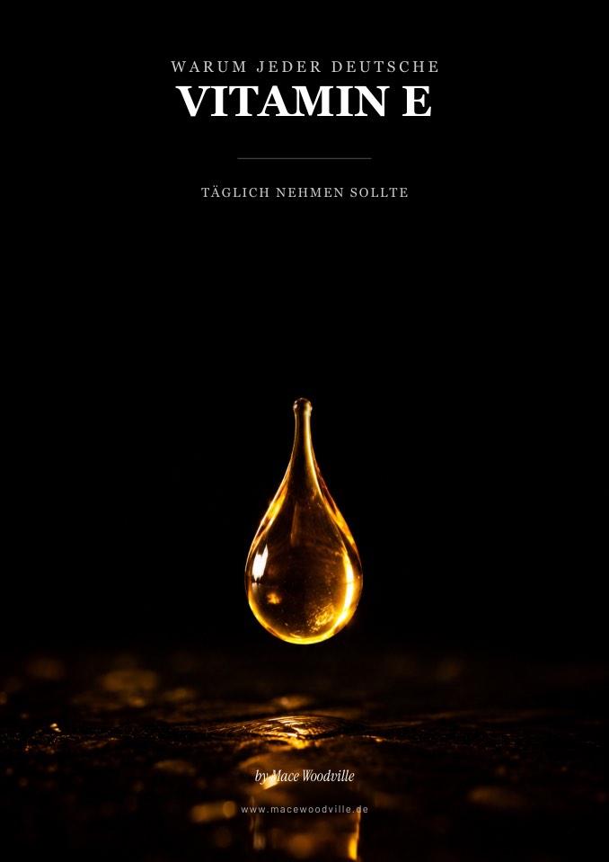Cover: Warum jeder Deutsche täglich Vitamin E nehmen sollte